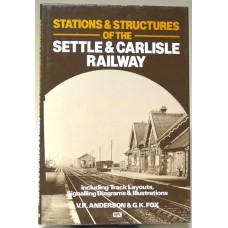 Stations & Structures of the Settle and Carlisle Railway.
