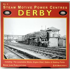 Steam Motive Power Centres: Derby